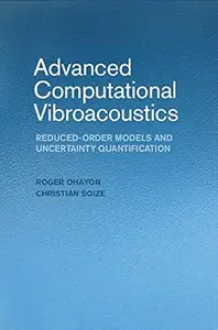 Advanced Computational Vibroacoustics