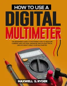 How To Use A Digital Multimeter