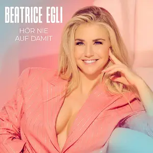 Beatrice Egli - Hör nie auf damit (2025)