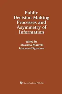 Public Decision-Making Processes and Asymmetry of Information