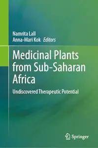 Medicinal Plants from Sub-Saharan Africa: Undiscovered Therapeutic Potential