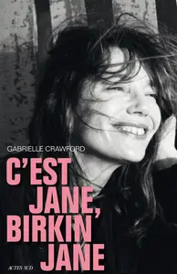 C'est Jane, Birkin Jane - Gabrielle Crawford