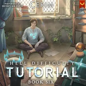 Hell Difficulty Tutorial 6 [Audiobook]