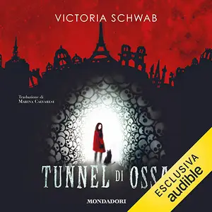 «Tunnel di ossa: Cassidy Blake, Vol. 2» by V. E. Schwab