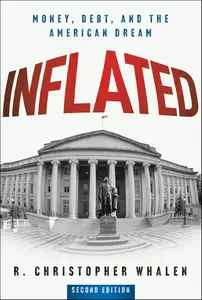 Inflated: Money, Debt, and the American Dream