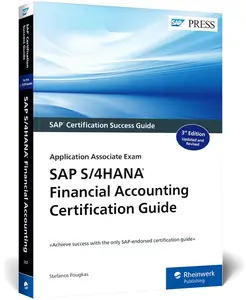 SAP S/4HANA Financial Accounting Certification Guide (3rd Edition)