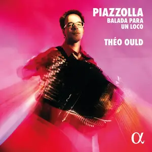 Théo Ould - Piazzolla: Balada para un loco (2025) [Official Digital Download 24/96]
