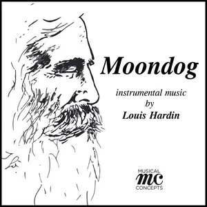 VA - Moondog: Instrumental Music by Louis Hardin (2024 Remastered Edition) (1978/2025)