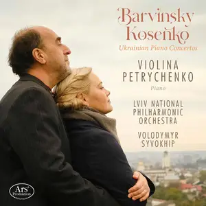 Violina Petrychenko-Ukrainian Piano Concerts - Works by Vasyl Barvinsky & Viktor Kosenko (2025) [24/96]