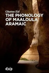 The Phonology of Maaloula Aramaic