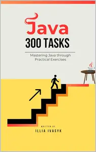 300 Java exercises: from beginner to pro