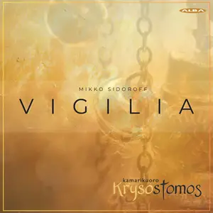 Krysostomos Chamber Choir, Mikko Sidoroff - Vigilia (2026) [Official Digital Download 24/88]