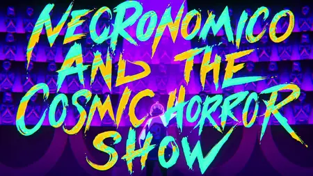 Necronomico And The Cosmic Horror Show S01E04