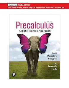 Precalculus: A Right Triangle Approach [RENTAL EDITION] Ed 5