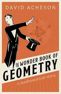 The Wonder Book of Geometry: A Mathematical Story (Repost)