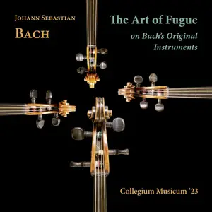Collegium Musicum '23 - J. S. Bach The Art of Fugue on Bach's Original Instruments (2025) [Official Digital Download 24/192]