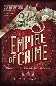 «Empire of Crime» by Tim Newark