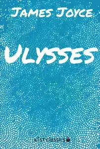 «Ulysses» by James Joyce