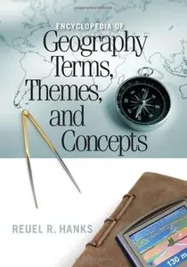 Encyclopedia of Geography Terms, Themes, and Concepts (repost)