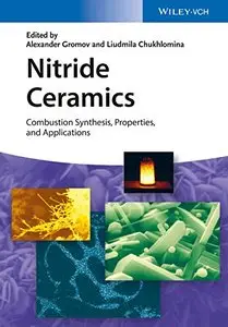 Nitride Ceramics: Combustion Synthesis, Properties and Applications