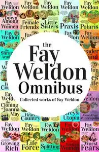 «Fay Weldon Omnibus» by Fay Weldon