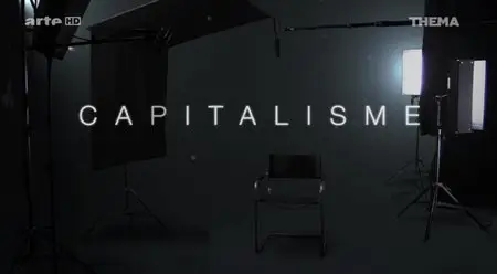 (Arte) Capitalisme (2014)