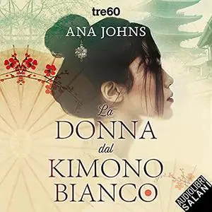 «La donna dal kimono bianco» by Ana Johns