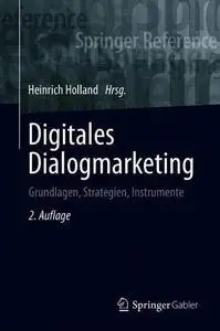 Digitales Dialogmarketing: Grundlagen, Strategien, Instrumente