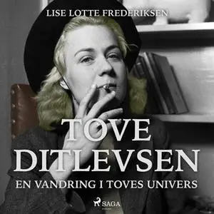 «Tove Ditlevsen - en vandring i Toves univers» by Lise Lotte Frederiksen
