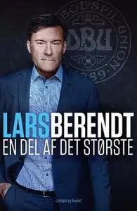 «En del af det største» by Lars Berendt