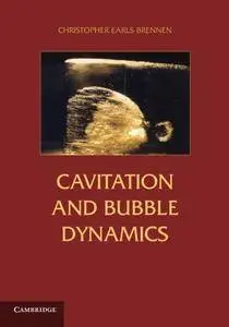 Cavitation and Bubble Dynamics (Repost)