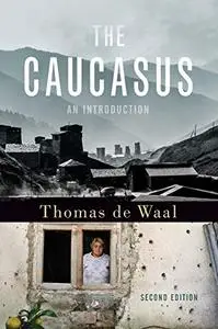 The Caucasus: An Introduction, 2nd Edition