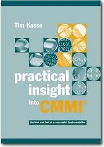 Practical Insight into CMMI by Tim Kasse