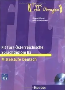 M. Glaboniat, H. Lorenz-Andreasch, "Fit fürs Österreichische Sprachdiplom B2: Mittelstufe Deutsch"