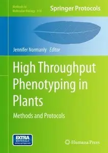 High-Throughput Phenotyping in Plants: Methods and Protocols (Methods in Molecular Biology) (Repost)
