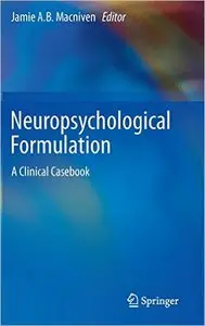 Neuropsychological Formulation: A Clinical Casebook