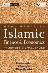 New Issues in Islamic Finance and Economics: Progress and Challenges