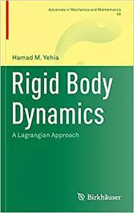 Rigid Body Dynamics: A Lagrangian Approach