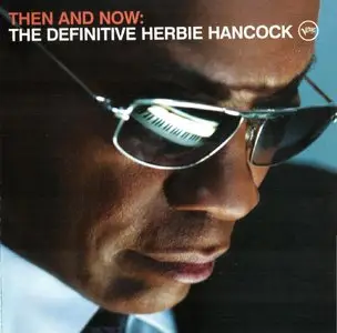 Herbie Hancock - Then and Now: The Definitive Herbie Hanckock  (2008)