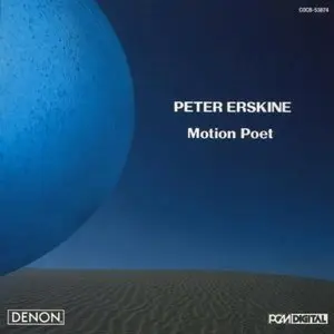 Peter Erskine - Motion Poet (1988)