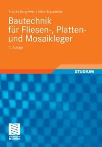 Bautechnik für Fliesen-, Platten- und Mosaikleger (Berufliche Bildung Teubner) (German Edition) [Repost]