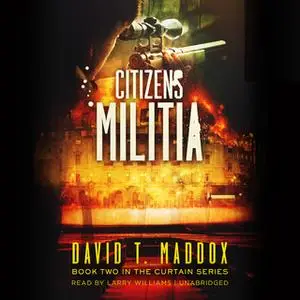 «Citizens Militia» by David T. Maddox