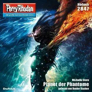 Planet der Phantome (Perry Rhodan 2847)