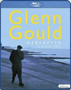 Glenn Gould: Hereafter (2006)