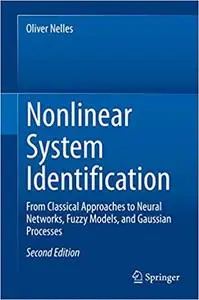 Nonlinear System Identification: From Classical Approaches to Neural Networks, Fuzzy Models, and Gaussian Processes Ed 2