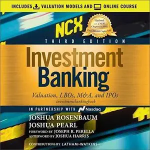 Investment Banking: Valuation, LBOs, M&A, and IPOs, 3rd Edition [Audiobook]