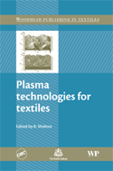 Plasma technologies for textiles by R. Shishoo