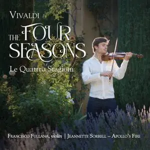 Francisco Fullana, Apollo's Fire & Jeannette Sorrell - Vivaldi: The Four Seasons (2021)