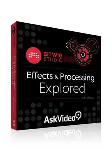 AskVideo - Bitwig Studio 102 Effects and Processing Explored