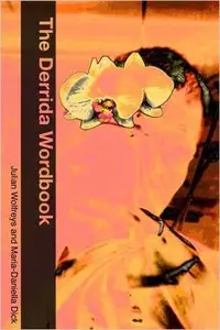The Derrida Wordbook